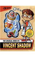 Unusual Mind Of Vincent Shadow