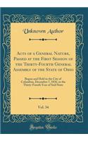 Acts of a General Nature, Passed at the First Session of the Thirty-Fourth General Assembly of the State of Ohio, Vol. 34: Begun and Held in the City of Columbus, December 7, 1836, in the Thirty-Fourth Year of Said State (Classic Reprint)