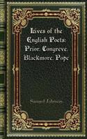 Lives of the English Poets: Prior. Congreve. Blackmore. Pope