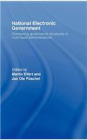 National Electronic Government: Comparing Governance Structures in Multi-Layer Administrations