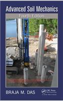 Advanced Soil Mechanics, Fourth Edition