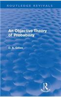 An Objective Theory of Probability (Routledge Revivals)