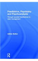 Paediatrics, Psychiatry and Psychoanalysis