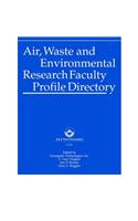 Air, Waste and Environmental Research Faculty Profile Directory