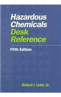 Hazardous Chemicals Desk Reference