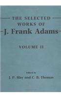 Selected Works of J. Frank Adams: Volume 2