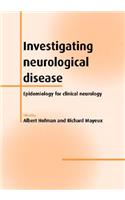 Investigating Neurological Disease: Epidemiology for Clinical Neurology