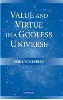 Value and Virtue in a Godless Universe