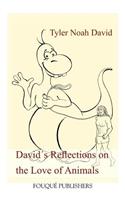 David´s Reflections on the Love of Animals