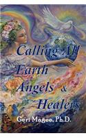 Calling All Earth Angels & Healers