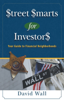 Street Smarts For Investors