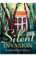 The Silent Invasion