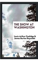 The Show at Washington