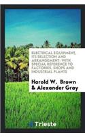Electrical Equipment, Its Selection and Arrangement
