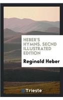 Heber's Hymns. Secnd Illustrated Edition