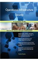 Operational Infrastructure Security A Complete Guide