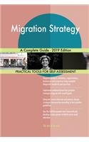 Migration Strategy A Complete Guide - 2019 Edition