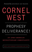 Prophesy Deliverance! 40th Anniversary Ed.