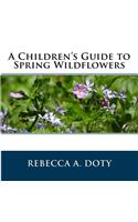 Children's Guide to Spring Wildflowers