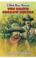 The Death Shadow Riders