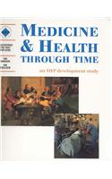 Medicine and Health Through Time: An SHP development study