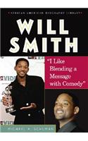 Will Smith: I Like Blending a Message with Comedy