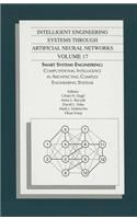 Intelligent Engineering Systems Through Artificial Neural Networks v. 17; Proceedings of the ANNIE 2006 Conference, St. Louis, Missouri, USA