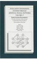 Intelligent Engineering Systems Through Artificial Neural Networks, Volume 17