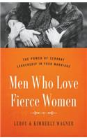 Men Who Love Fierce Women