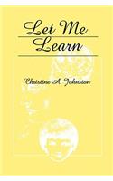 Let Me Learn