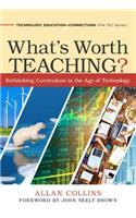 What's Worth Teaching?