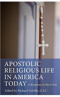 Apostolic Religious Life in America Today