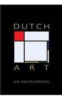 Dutch Art: An Encyclopedia