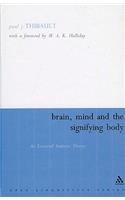 Brain, Mind and the Signifying Body