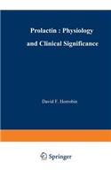 Prolactin: Physiology and Clinical Significance