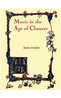 Music in the Age of Chaucer