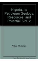Nigeria, Its Petroleum Geology, Resources, and Potential: Volume 2