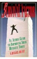 The Survival Factor : An Action Guide to Improving Your Business Today