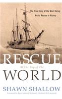Rescue at the Top of the World