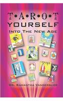 Tarot Yourself Into the New Age