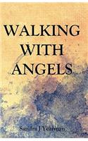 Walking With Angels