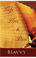 Life, Love and Pain
