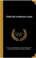 Child Life in Mission Lands