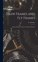 Draw Frames and Fly Frames