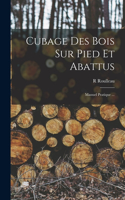 Cubage Des Bois Sur Pied Et Abattus
