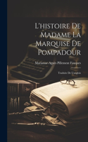 L'histoire De Madame La Marquise De Pompadour