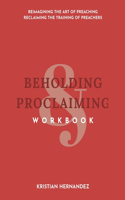 Beholding & Proclaiming Workbook