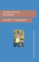 Trampoline for Beginners