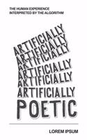 Artificially Poetic