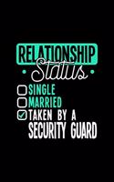 Relationship Status Taken by a Security Guard